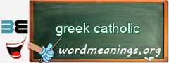 WordMeaning blackboard for greek catholic